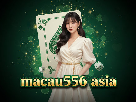 macau556 asia PG SLOT