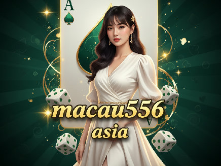 macau556 asia